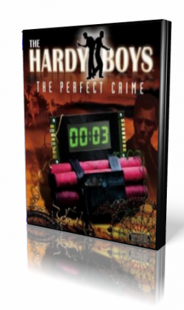 The Hardy Boys: The Perfect Crime / Братья Харди: Идеальное Преступление