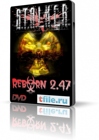 S.T.A.L.K.E.R. Чистое Небо Reborn 2.47