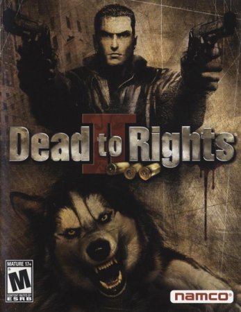 Dead To Rights 2: Жестокое Правосудие (2005) PC