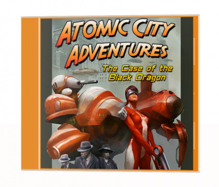 Atomic City Adventures: The Case of the Black Dragon