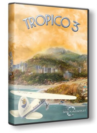 Tropico 3: Absolute Power