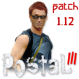 Postal 3 - Патч 1.12