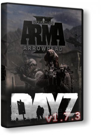 Arma 2: DayZ (v1.7.3)