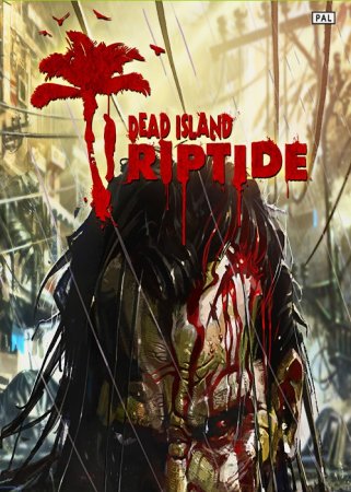 Dead Island: Riptide