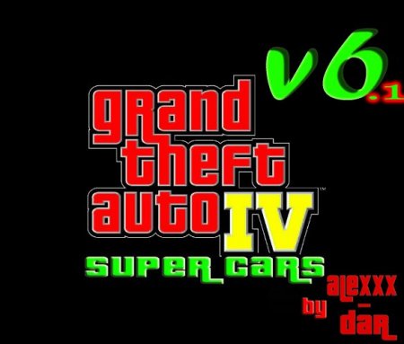 GTA / Grand Theft Auto IV - Super Cars v6.1 FINAL