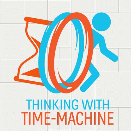 Thinking with Time Machine